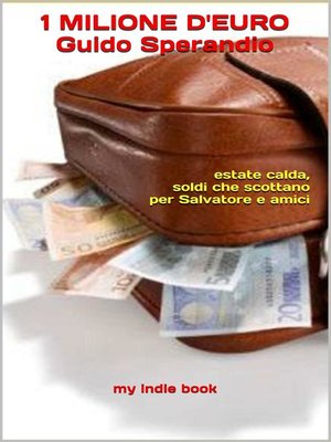 cover image of 1 Milione d'euro (estate calda, soldi che scottano per Salvatore e amici)